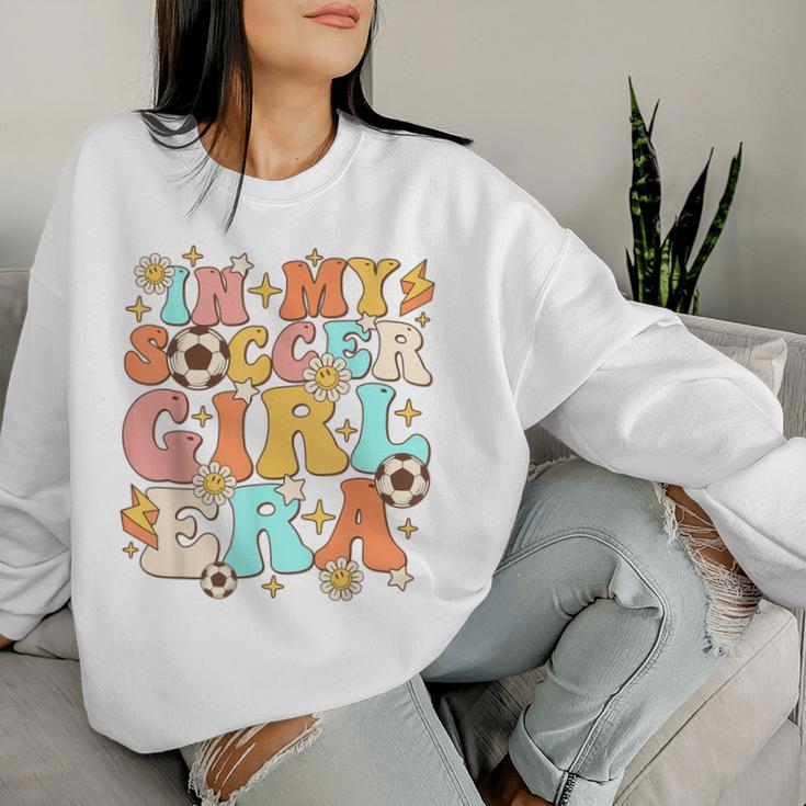 In My Soccer Girl Era Retro Sport Girl Groovy Soccer Cute Women Sweatshirt Gifts for Her