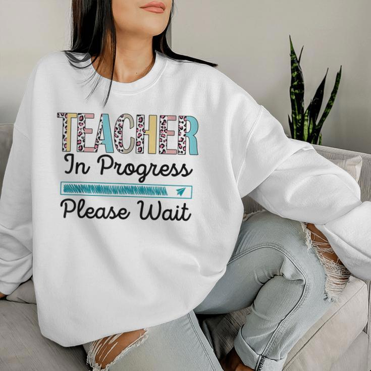 Teacher In Progress Please Wait Future Teacher Leopard Women Sweatshirt Gifts for Her