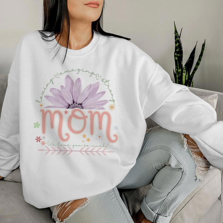 Unglaublich Fürsorglich Liebevoll Starke Mama Mama Mama Wir Lieben Dich Sweatshirt Frauen Geschenke für Sie