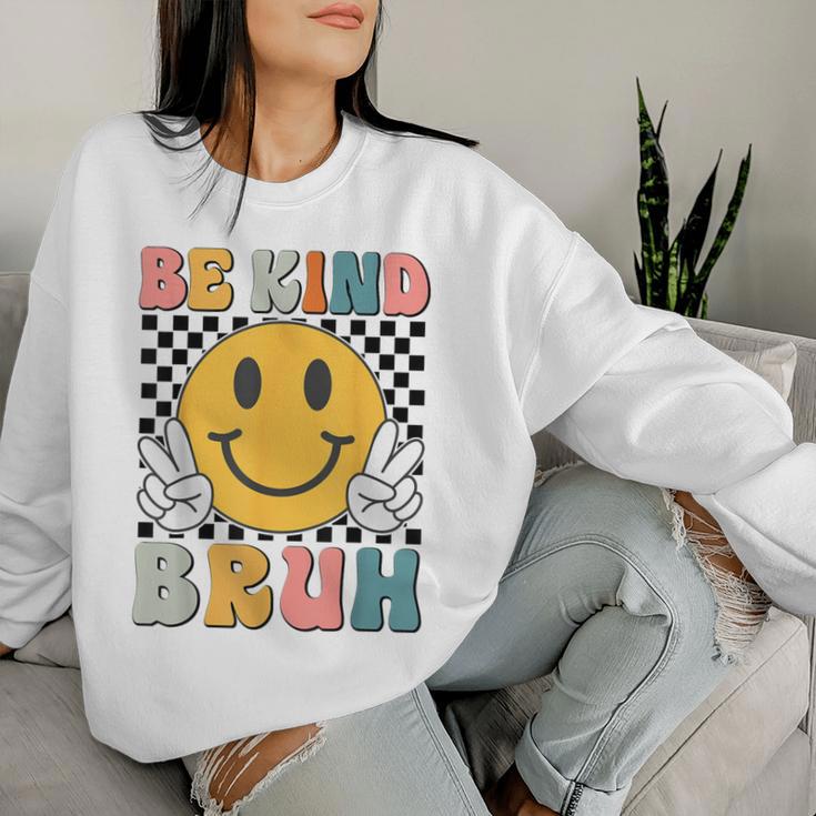 Unity Day Orange Anti Bullying Be Kind Bruh Kindness Women Sweatshirt Gifts for Her