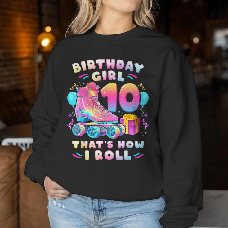 10Th Birthday Girl 10 Years Roller Skates Number 10 Women Sweatshirt Funny Gifts