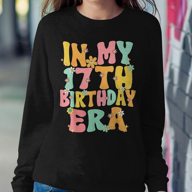 In My 17Th Birthday Era Groovy 17 Year Old Birthday Girl Boy Women Sweatshirt Funny Gifts