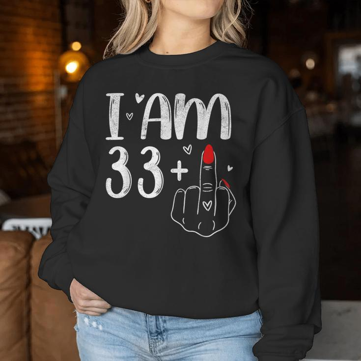 I Am 33 Plus 1 Middle Finger For A 34Th Birthday For Women Women Sweatshirt Unique Gifts