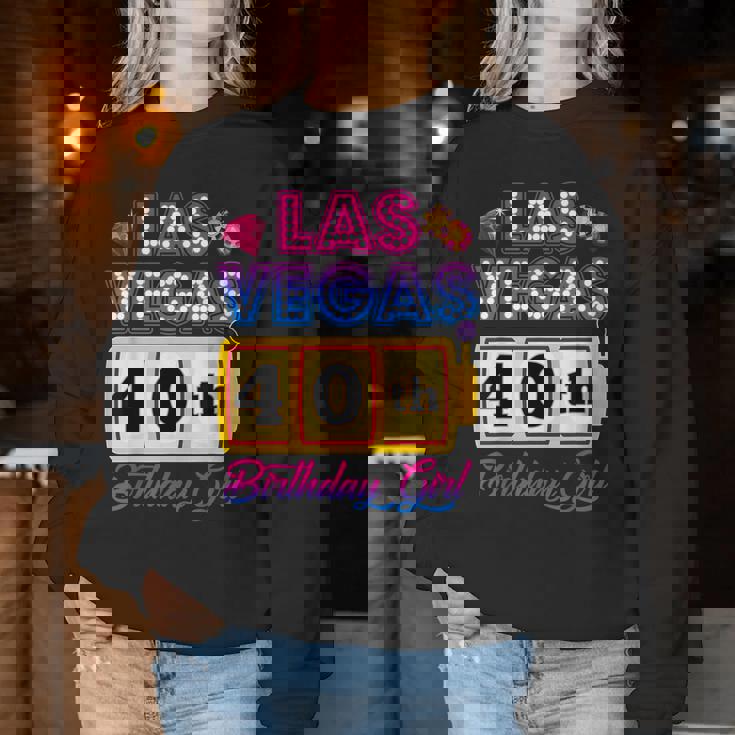 40 Years Old Vegas Girls Trip Vegas 40Th Birthday Girls Women Sweatshirt Personalized Gifts