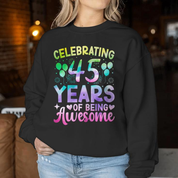 45Th Birthday 45 Year Old Tie Die Birthday Women Sweatshirt Unique Gifts