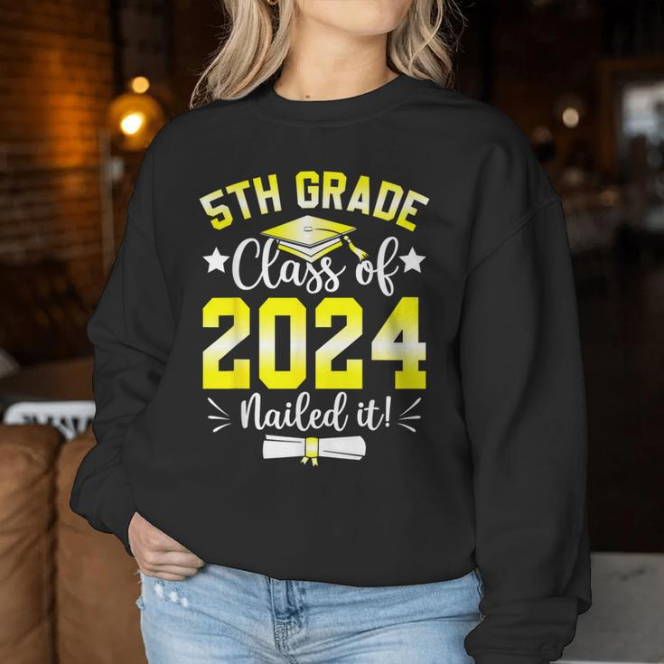 5Th Grade Nailed It 5Th Grade Graduation Class Of 2024 Women Sweatshirt Unique Gifts