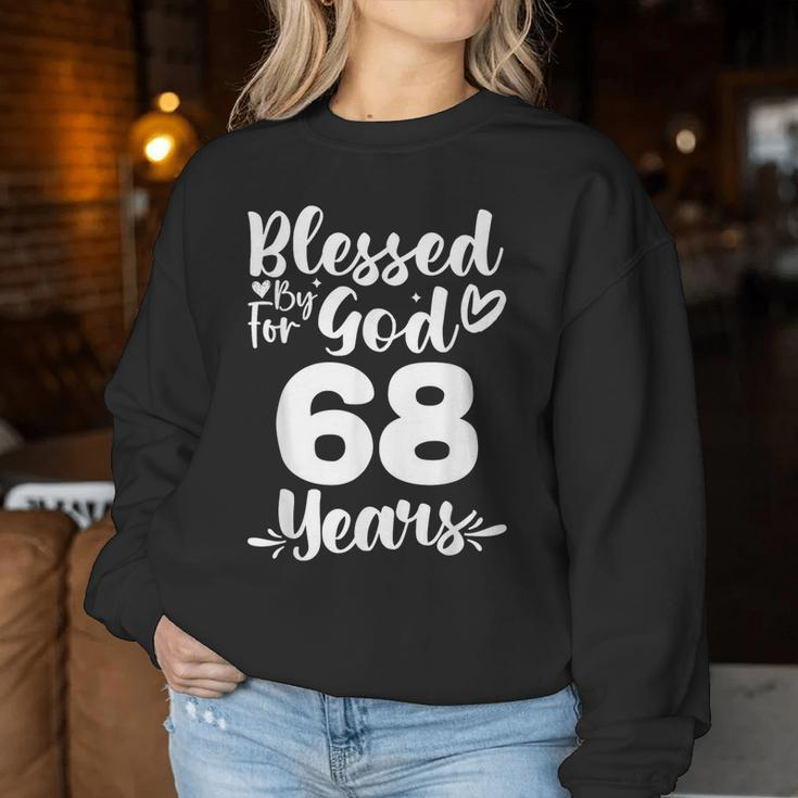 68Th Birthday Woman Girl Blessed By God For 68 Years Women Sweatshirt Unique Gifts