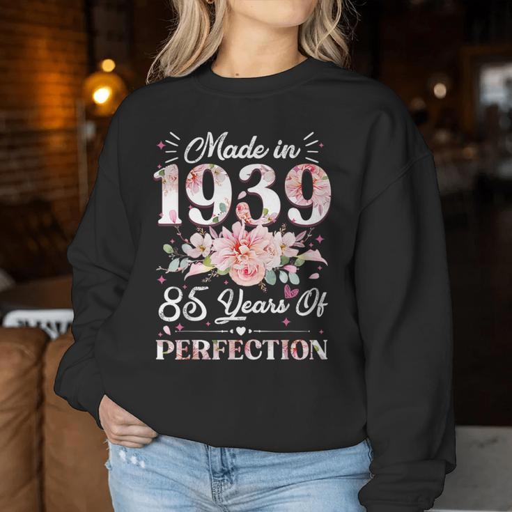 85 Year Old Made In 1939 Floral 85Th Birthday Women Women Sweatshirt Unique Gifts