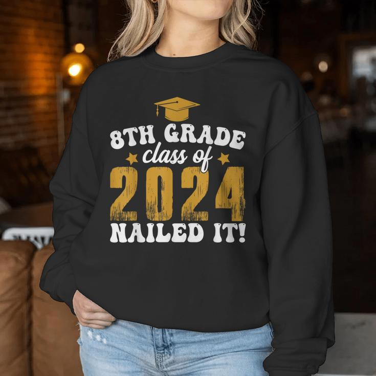8Th Grade Class Of 2024 Nailed It Kid Boy Graduation Women Sweatshirt Unique Gifts