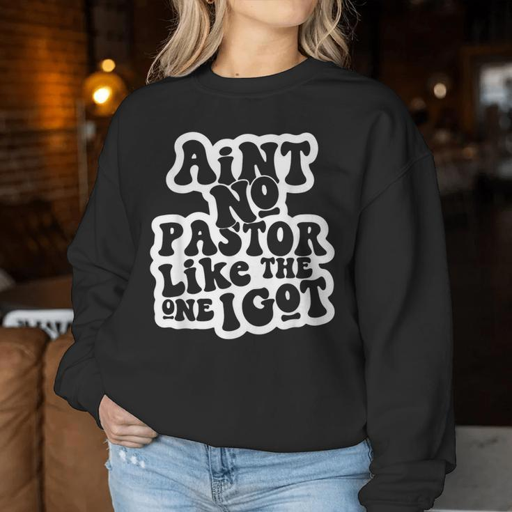 Ain't No Church Like The One I Got Christian Bible Verses Women Sweatshirt Funny Gifts