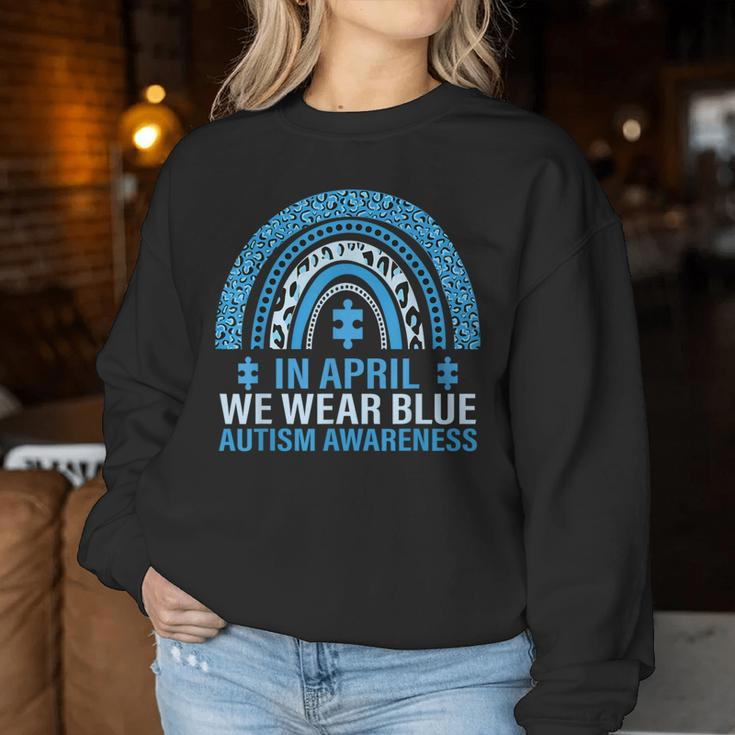 In April We Wear Blue Rainbow Autism Awareness Month Women Sweatshirt Funny Gifts