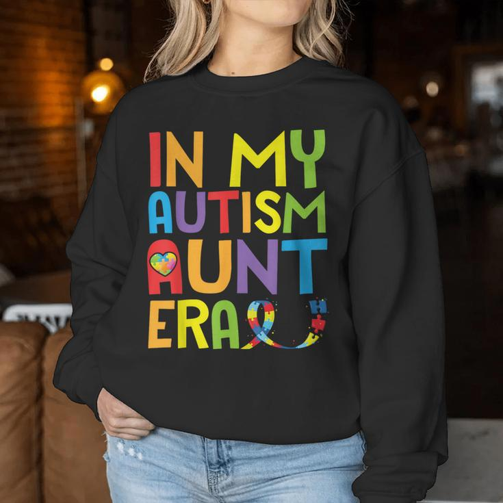 Autism Awareness In My Autism Aunt Era Uncle Niece Nephew Women Sweatshirt Funny Gifts
