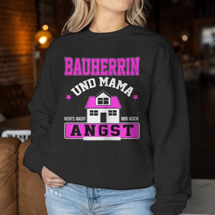 Bauherrin Und Mama Nichts Macht Mir Noch Angst Sweatshirt Frauen Lustige Geschenke