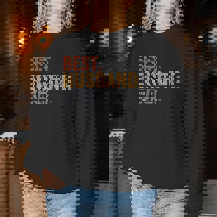 Best Husband Ever From Wife Husband Father's Day Women Sweatshirt Unique Gifts