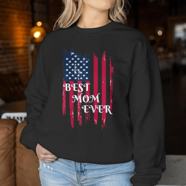 Best Mom Ever American FlagWomen Sweatshirt Unique Gifts