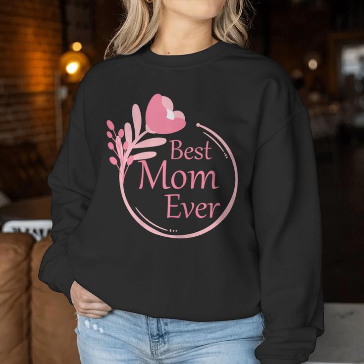 Best Mom Ever Beste Mama Der Welt Geburtstagsgeschenk Sweatshirt Frauen Lustige Geschenke