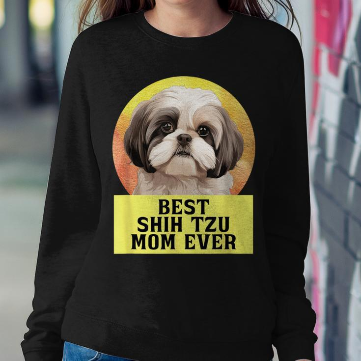Best Mom Ever Shih Tzu Dog Breed Owner Best Friend Women Women Sweatshirt Unique Gifts