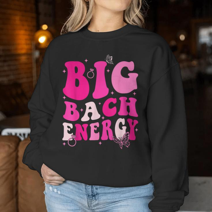 Big Bach Energy Bridesmaid Pink Groovy Bachelorette Party Women Sweatshirt Unique Gifts