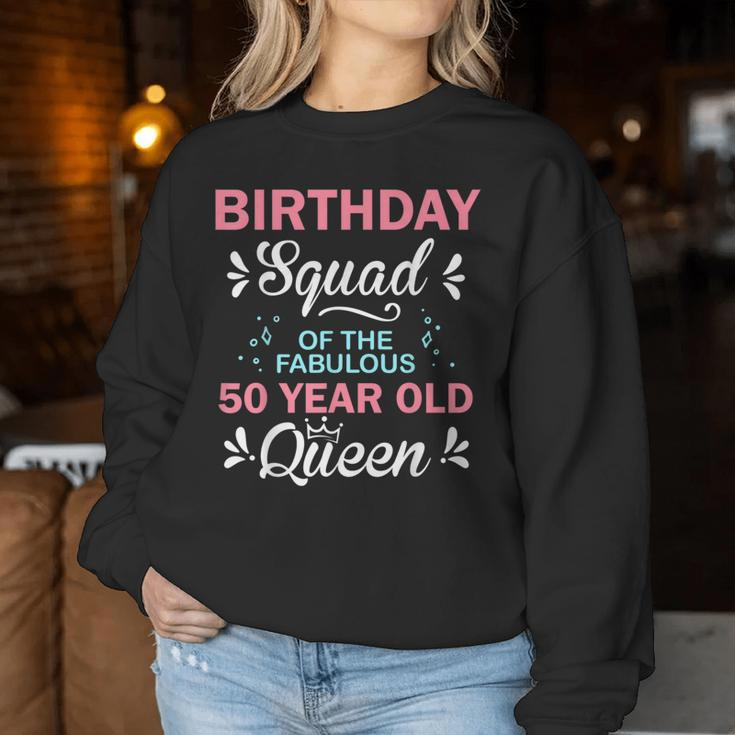 Birthday Squad Of The Fabulous 50 Year Old Queen 50Th B-Day Women Sweatshirt Personalized Gifts