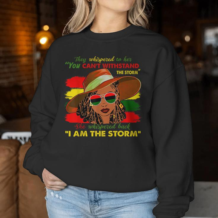 Black Girl African American Black History I Am The Storm Women Sweatshirt Unique Gifts