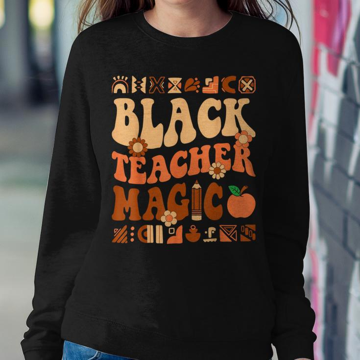 Black Teacher Magic Melanin Africa History Pride Teacher Women Sweatshirt Funny Gifts