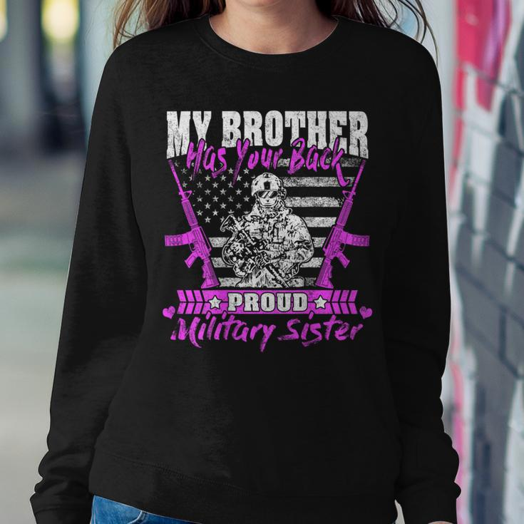 My Brother Has Your Back Proud Military Sister Army Sibling Women Sweatshirt Unique Gifts