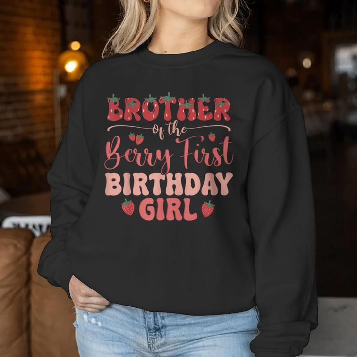 Brother Of The Berry First Birthday Girl Strawberry Family Women Sweatshirt Unique Gifts