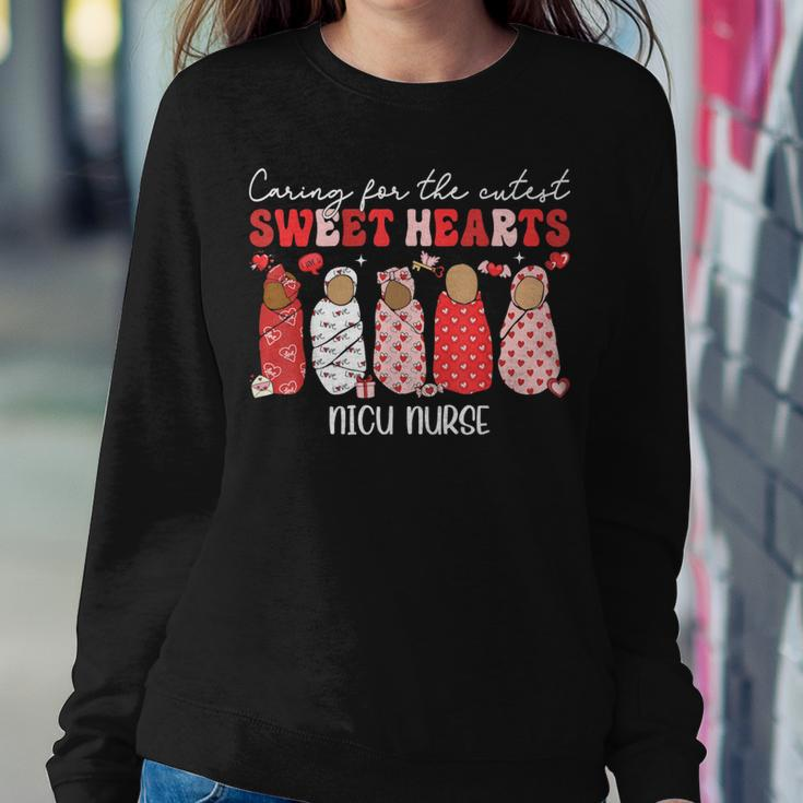 Caring For The Cutest Sweethearts Nicu Nurse Valentines Day Women Sweatshirt Unique Gifts