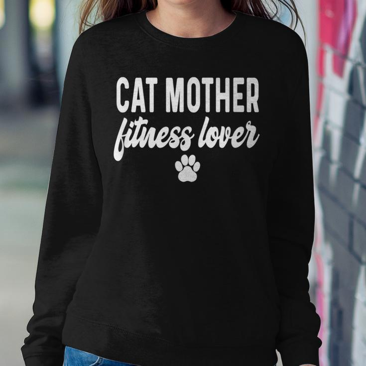 Cat Mother Fitness Lover Saying Kitten Kitty Women Sweatshirt Unique Gifts
