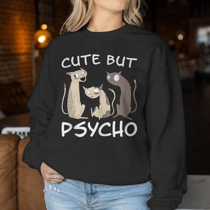 Cat Saying Cute But Psycho Cats Mom Kittens Cats Dad Women Sweatshirt Unique Gifts