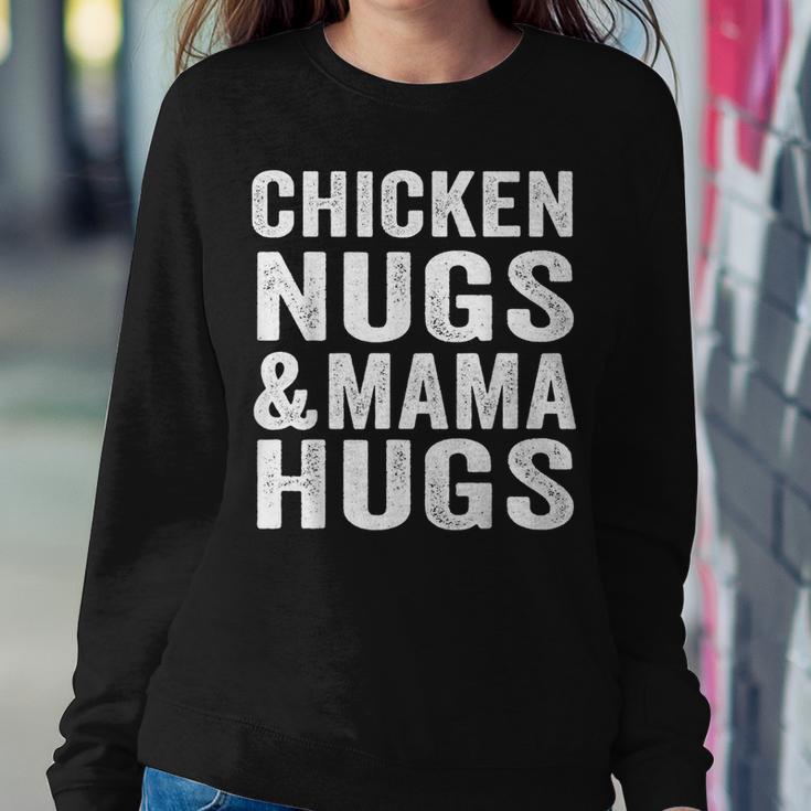 Chicken Nugs And Mama Hugs Toddler For Chicken Nugget Lover Women Sweatshirt Unique Gifts