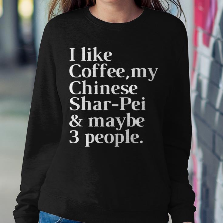 Chinese Shar-Pei Dog Owner Coffee Lover Men Women Sweatshirt Unique Gifts