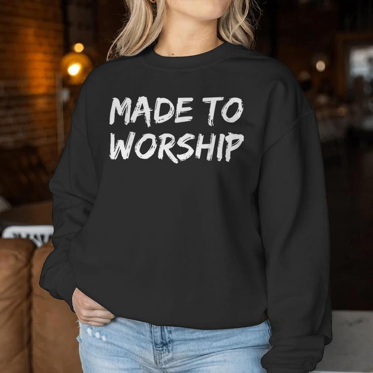 Christian Quote Bible Verse Saying Made To Worship Women Sweatshirt Unique Gifts