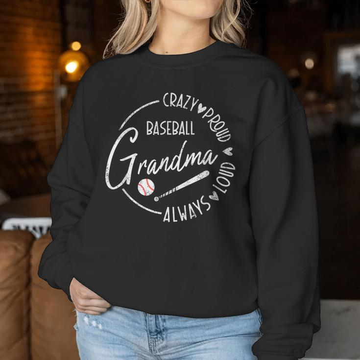 Crazy Proud Always Loud Baseball Grandma For Mother's Day Women Sweatshirt Funny Gifts