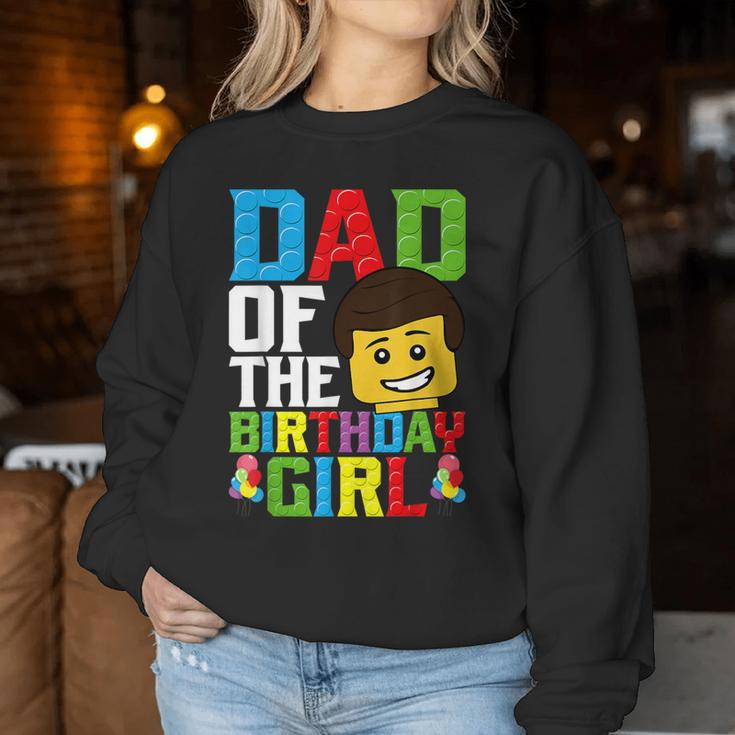 Dad Of The Birthday Girl Building Blocks Master Builder Women Sweatshirt Funny Gifts
