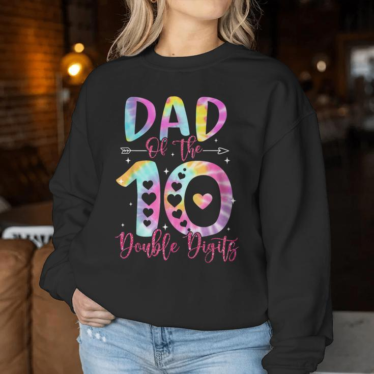 Dad Of The Birthday Girl Double Digits 10Th Birthday Women Sweatshirt Funny Gifts