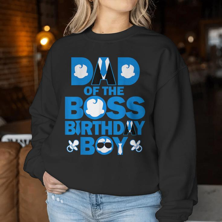 Dad And Mom Of The Boss Birthday Boy Baby Family Party Women Sweatshirt Funny Gifts