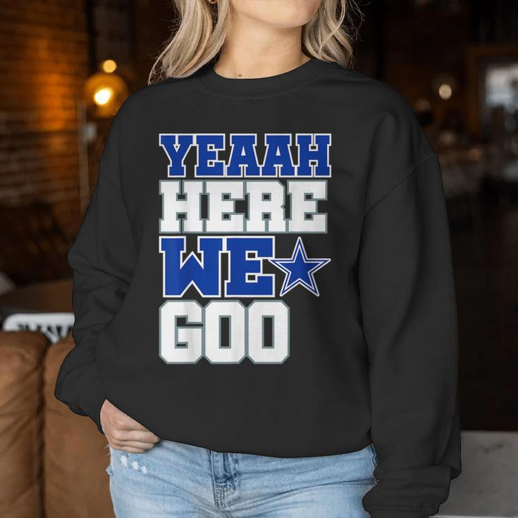 Dallas Here We Go For Women Women Sweatshirt Unique Gifts