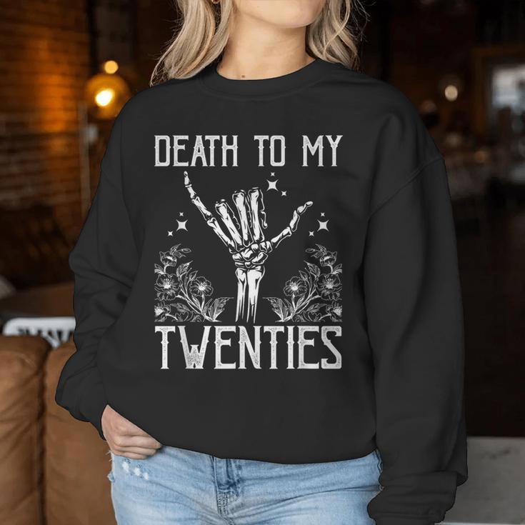 Death To My Twenties 30Th Birthday 30 Yr Old Floral Skeleton Women Sweatshirt Unique Gifts