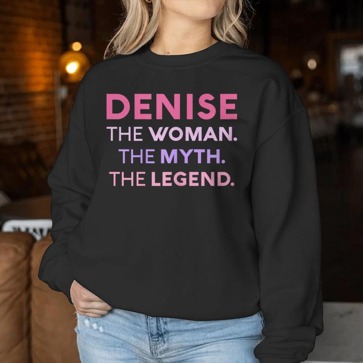 Denise The Woman The Myth Legend Name Personalized Women Women Sweatshirt Funny Gifts