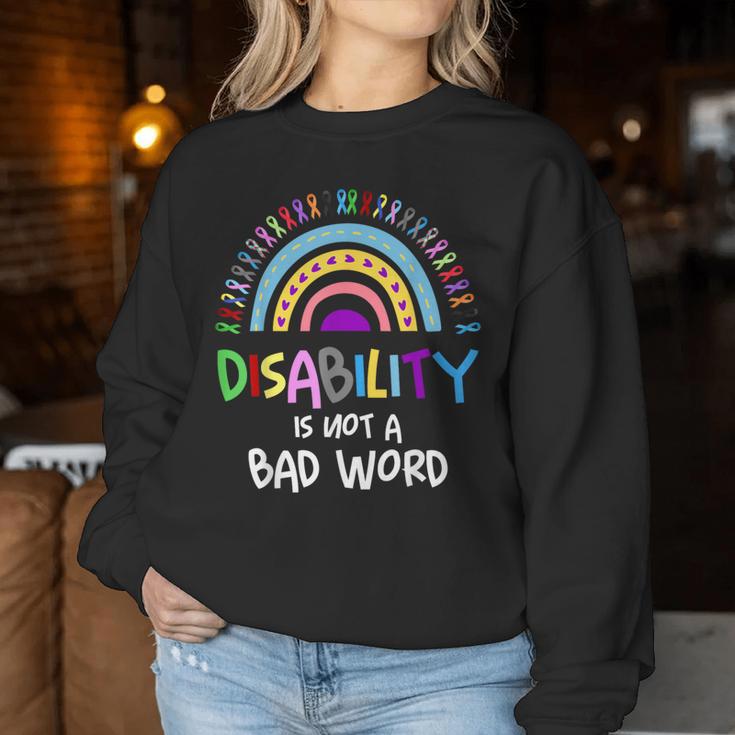 Disability Is Not A Bad Word Disability Pride Month Rainbow Women Sweatshirt Unique Gifts