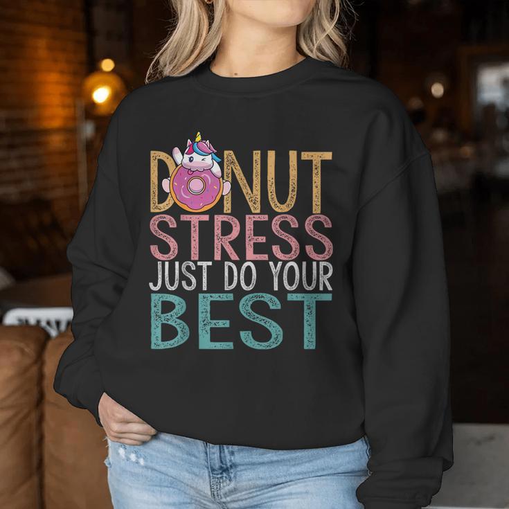 Donut Stress Just Do Your Best Testing Day Teacher Unicorn Women Sweatshirt Unique Gifts