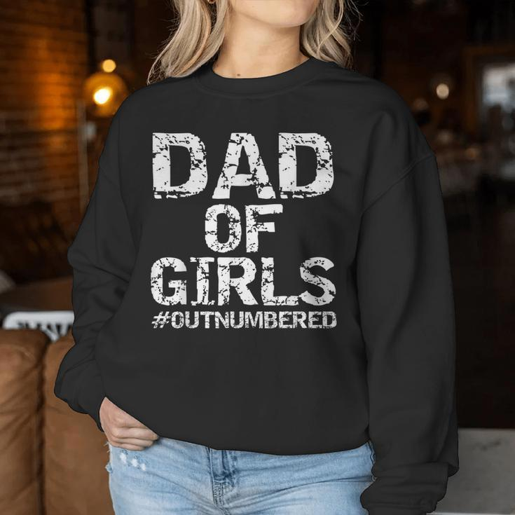Father's Day From Daughters Dad Of Girls Outnumbered Women Sweatshirt Unique Gifts
