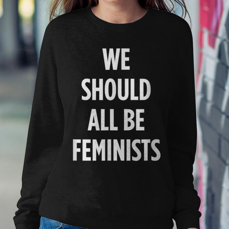 Feminism For & Kid We Should All Be Feminist Women Sweatshirt Unique Gifts