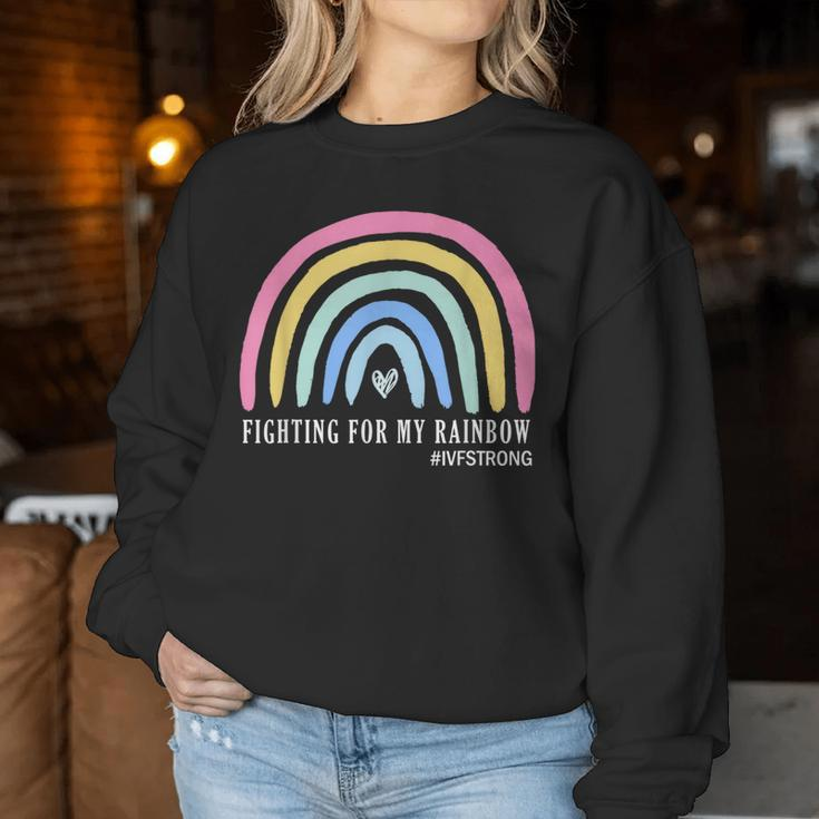 Fighting For My Rainbow Ivf Strong Infertility Egg Retrieval Women Sweatshirt Unique Gifts