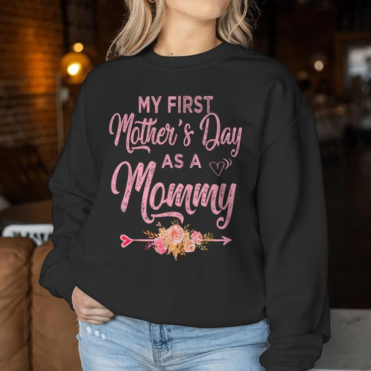 My First Mother's Day As A Mommy 2024 New Mom Women Sweatshirt Funny Gifts