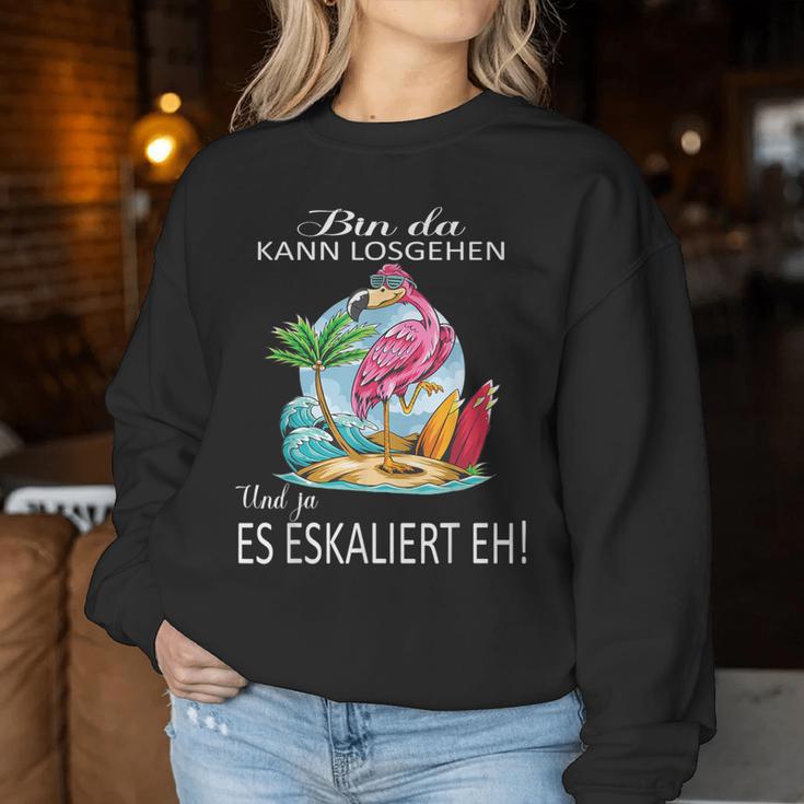 Flamingo Bin Da Kann Losgehen Und Ja Es Escaliert Eh Costume Sweatshirt Frauen Lustige Geschenke