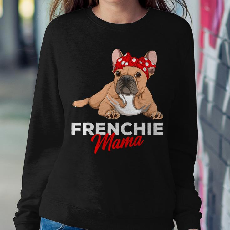 Frenchie Mama French Bulldog Dog Mom Cute Girls Women Sweatshirt Unique Gifts