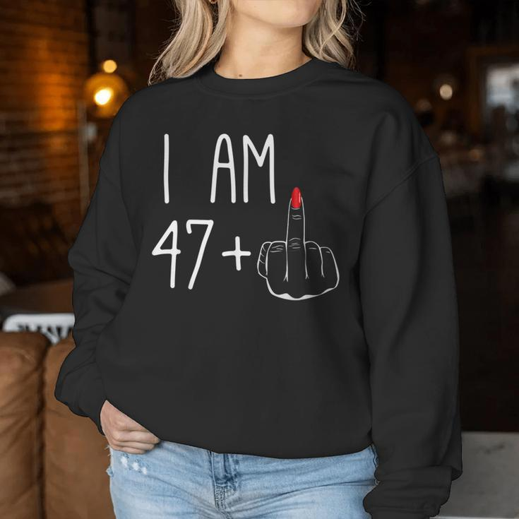 48Th Birthday Girl I Am 47 Plus 1 Middle Finger Women Sweatshirt Funny Gifts