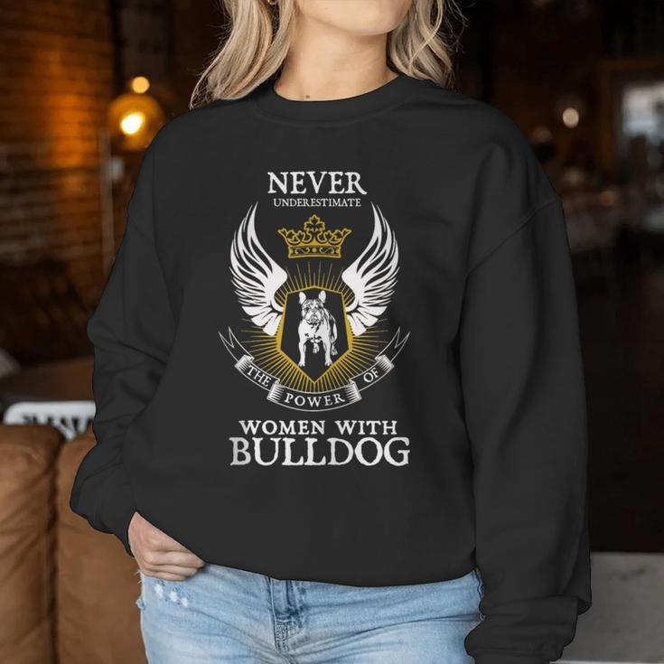 Bull-Dog Owner Dog Lover Mom Never-Underestimate Women Sweatshirt Personalized Gifts